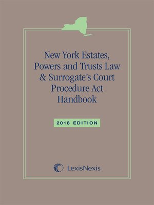 cover image of New York Estates, Powers and Trusts Law & Surrogate's Court Procedure Act Handbook